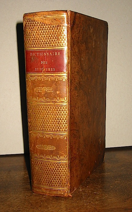 M.F. Guizot Nouveau dictionnaire universel des synonymes de la langue française. Première Partie (et Seconde Partie) 1809 Paris Chez Maradan